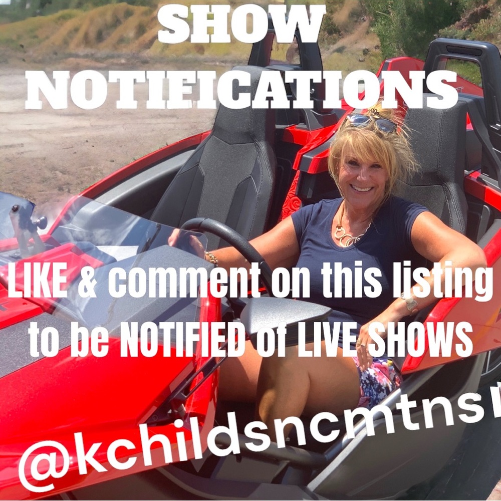 @kchildsncmtns LIKE THIS LISTING FOR UPCOMING LIVE SHOW NOTIFICATIONS